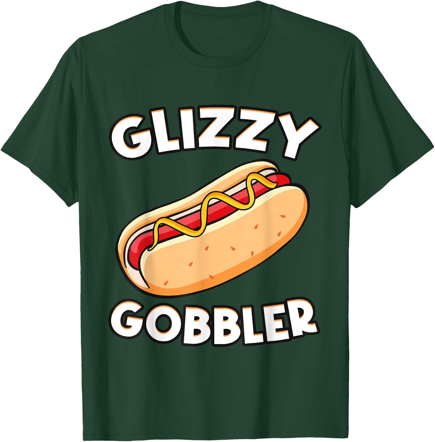 Funny Hot - Dog Glizzy Gobbler Number One Glizzy Gladiator T-Shirt - T-Shirt | Forest