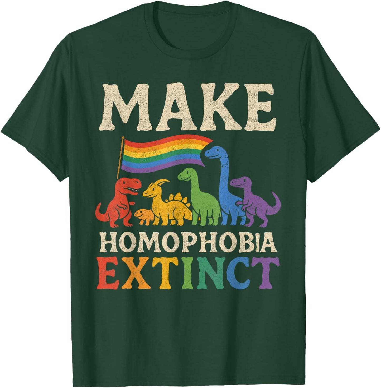 Make Homophobia Extinct Dinosaur Gay Pride Rainbow LGBT T-Shirt - T-Shirt | Forest