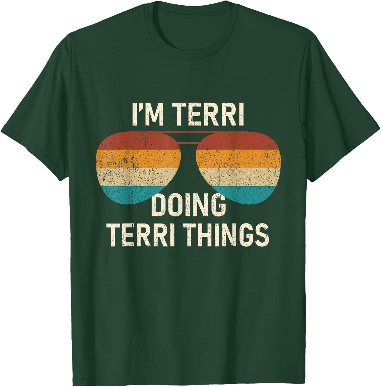 I'm Terri Doing Terri Things Retro Sunglass Personalized T-Shirt - T-Shirt | Forest