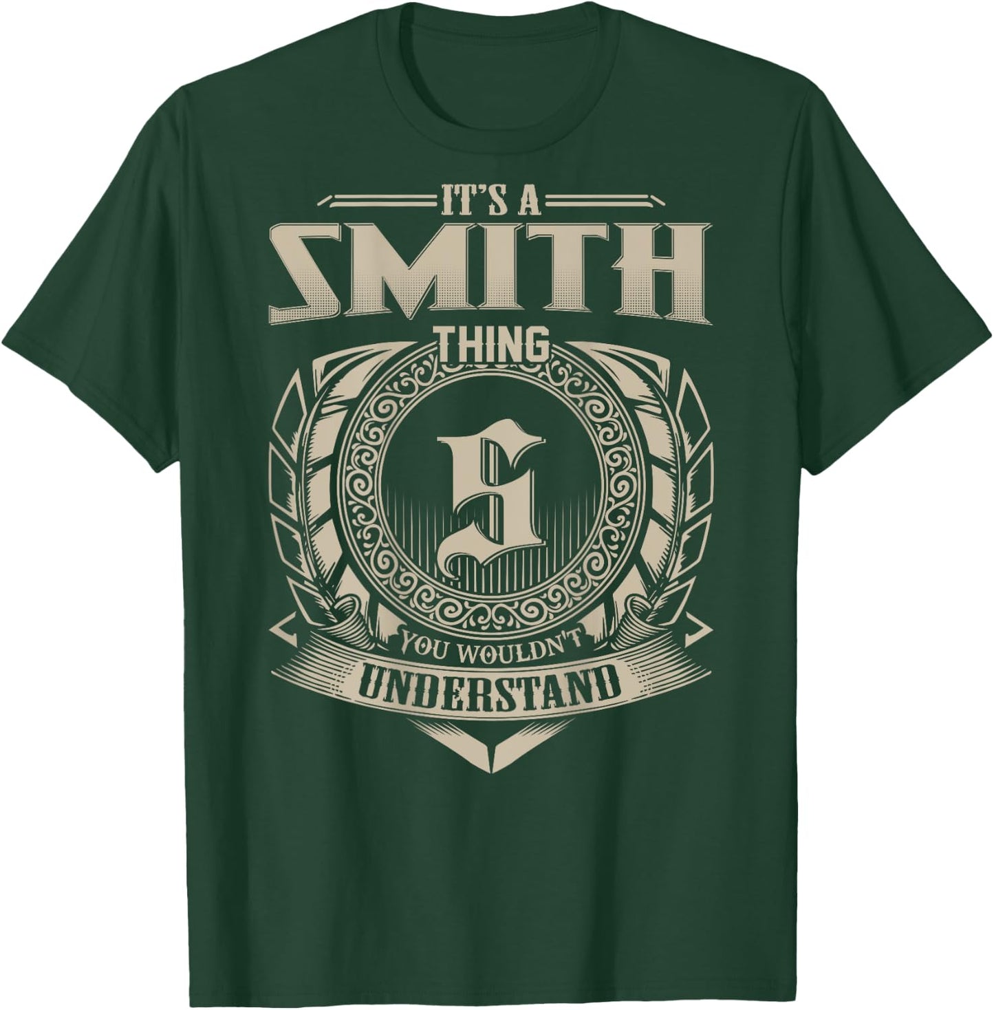 It's A SMITH Thing You Wouldn't Understand Family Name T-Shirt - T-Shirt | Forest