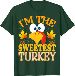 Thanksgiving I'm The Sweetest Turkey Matching T-Shirt - T-Shirt | Forest