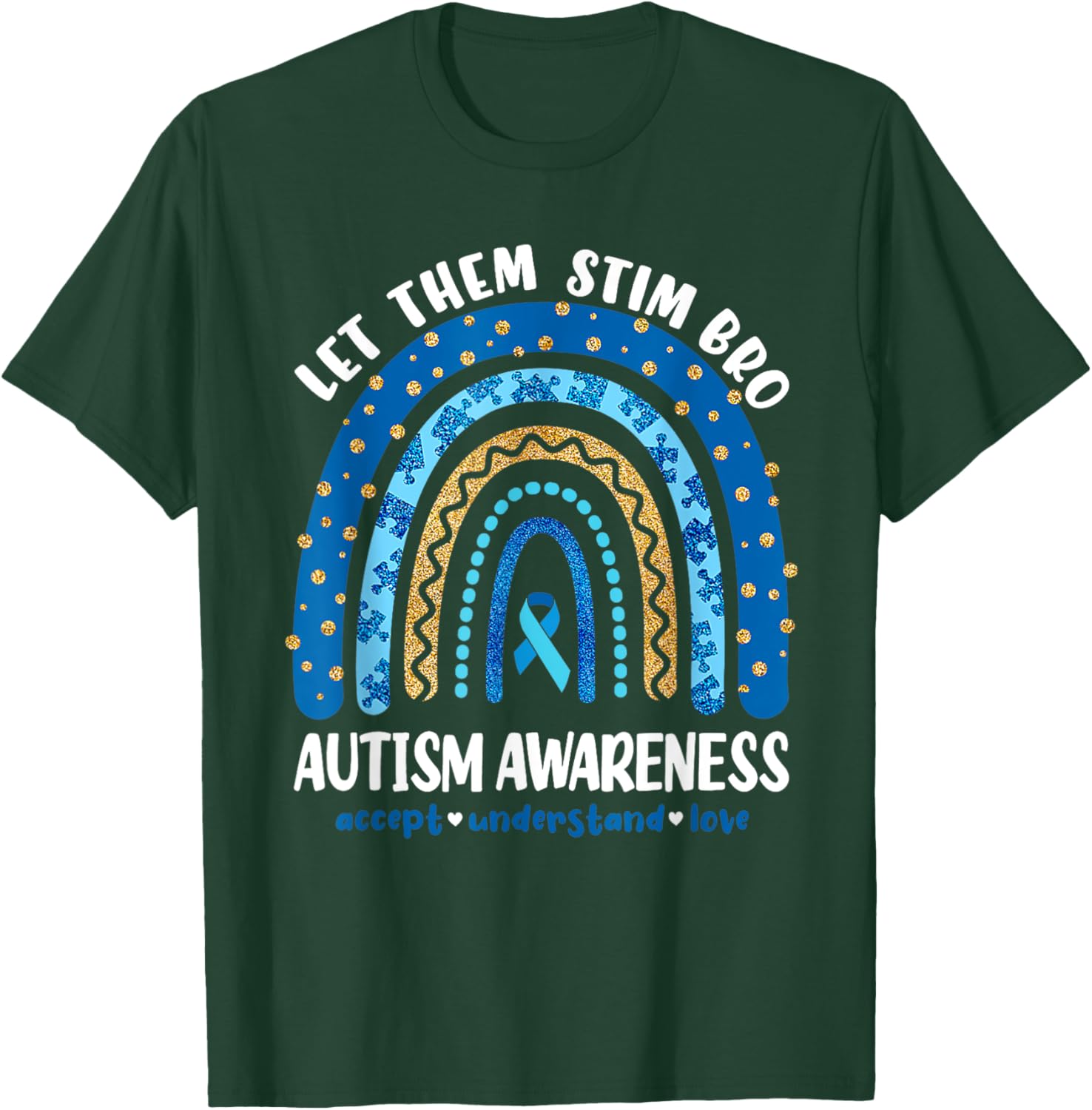 Funny Autism Awareness Month Just Let Them Stim Bro Boys T-Shirt - T-Shirt | Forest
