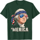 Merica 4th of July George Washington Patriotic Men Women T-Shirt - T-Shirt | Forest
