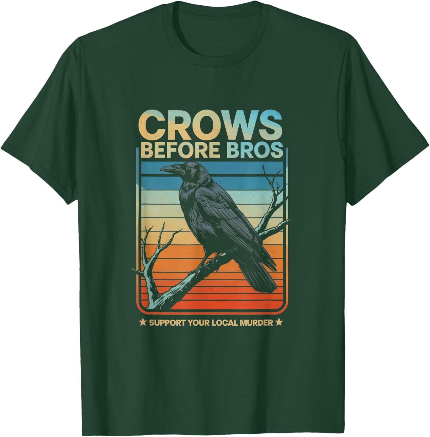 Crows Before Bros - Fun Crow Lover Design T-Shirt - T-Shirt | Forest