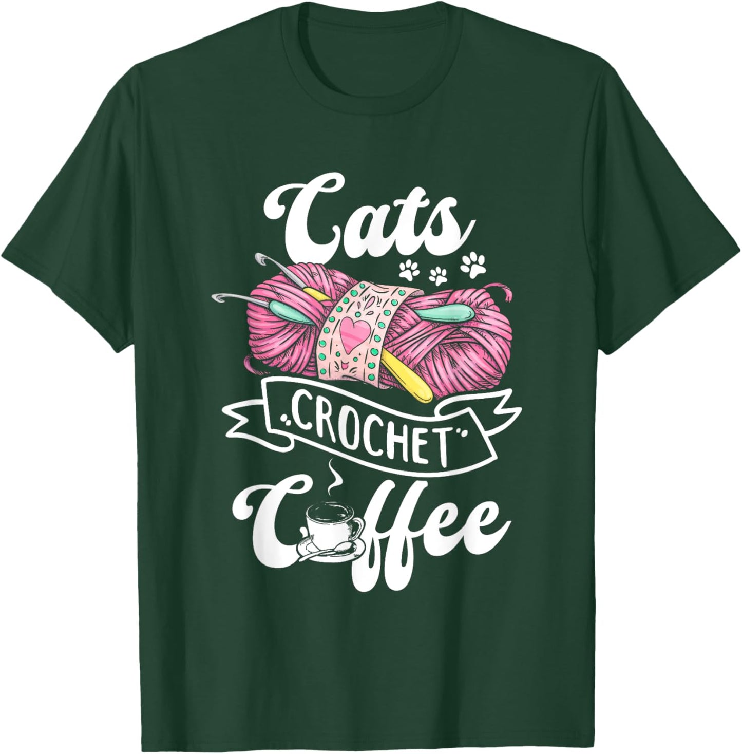 Cats Crochet Coffee - Cat Owner Crochet Lover T-Shirt - T-Shirt | Forest
