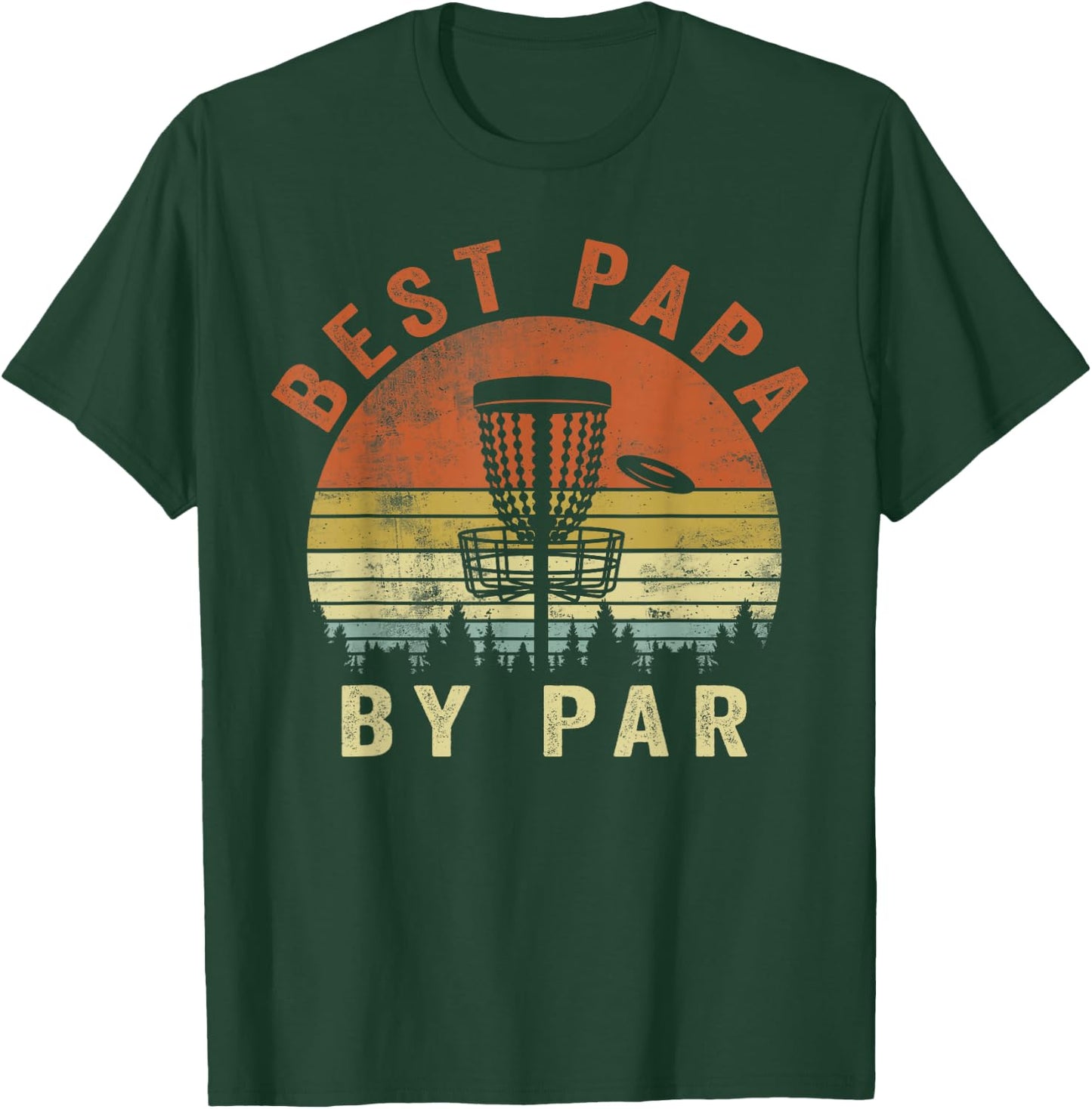Funny Best Papa By Par Disc Golf Grandpa Father's Day Men T-Shirt - T-Shirt | Forest