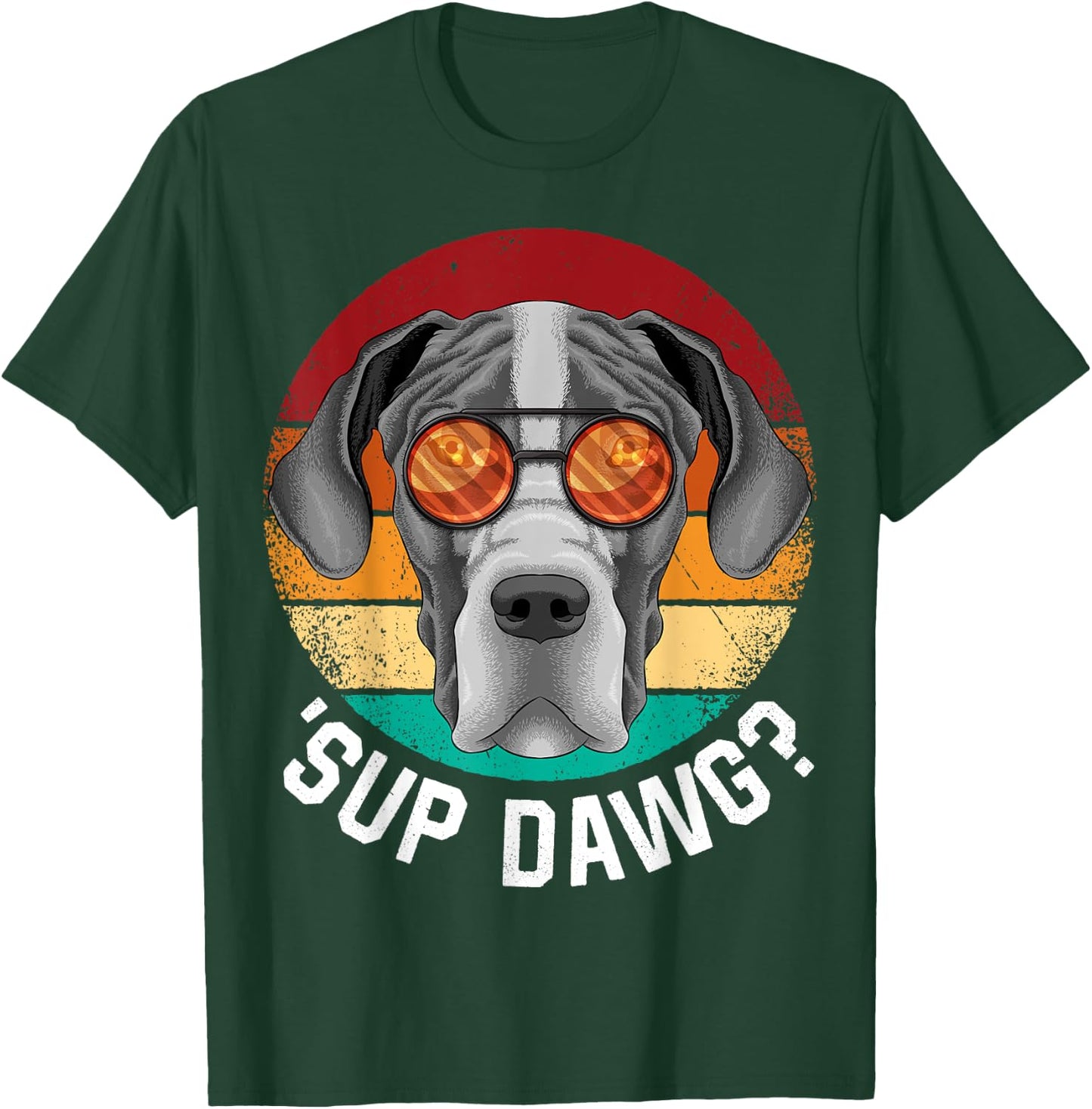 'Sup Dawg Great Dane Funny Dog Retro Vintage Puppy T-Shirt - T-Shirt | Forest