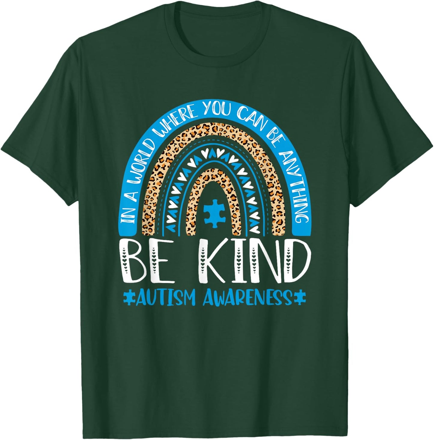 Be Kind Autism Awareness Blue Puzzle Leopard Rainbow Autism T-Shirt - T-Shirt | Forest