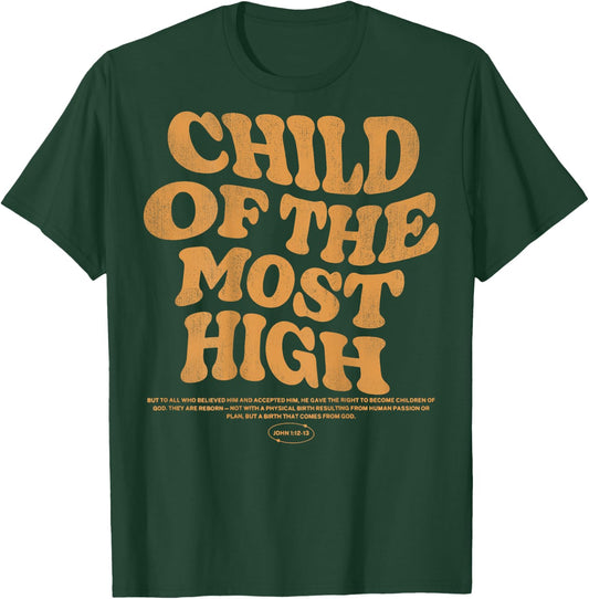 Child Of The Most High, Child Of God, Christian Word On Back T-Shirt - T-Shirt | Forest