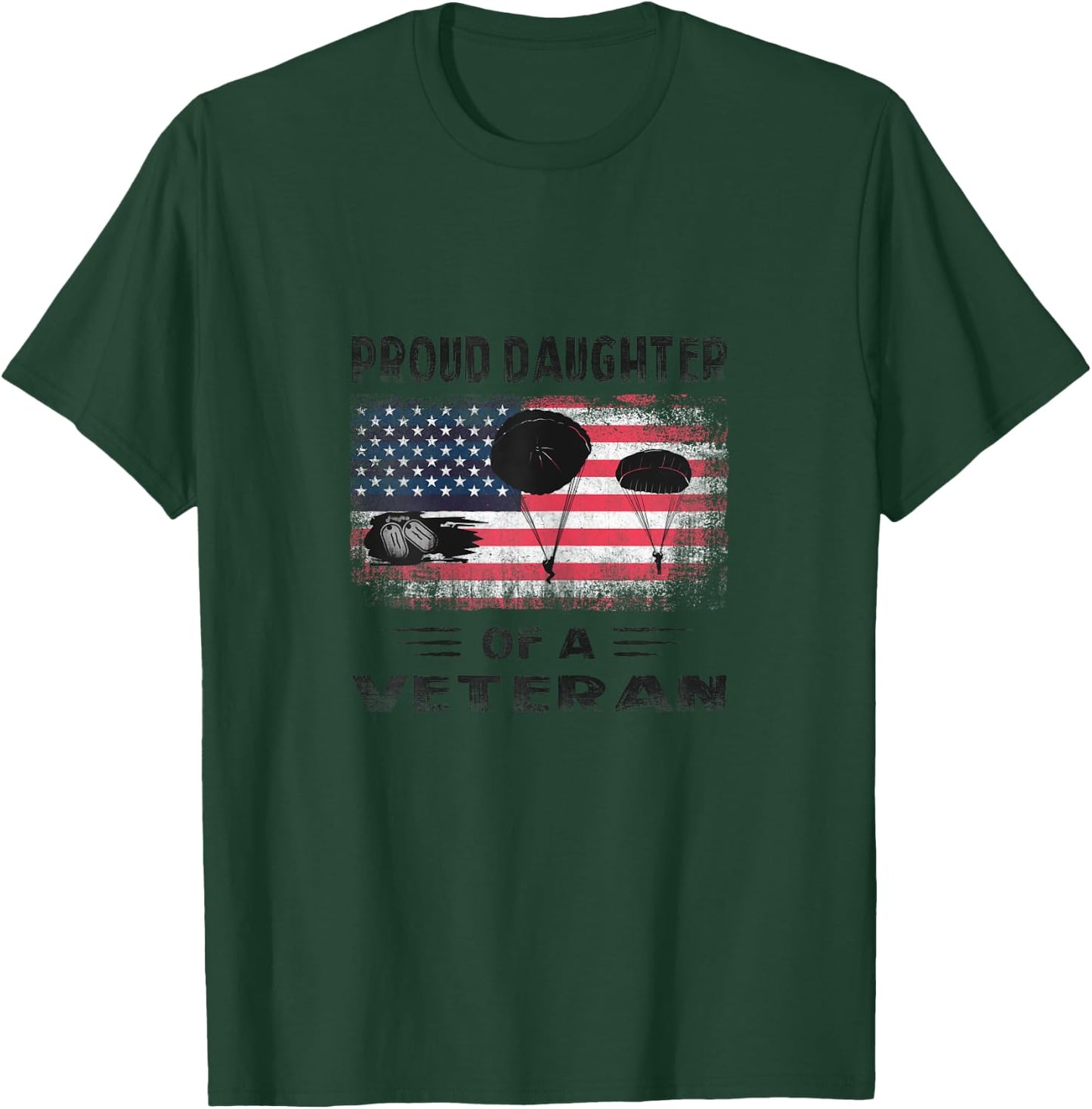 Airborne Infantry Paratrooper Proud Daughter of a Veteran T-Shirt - T-Shirt | Forest