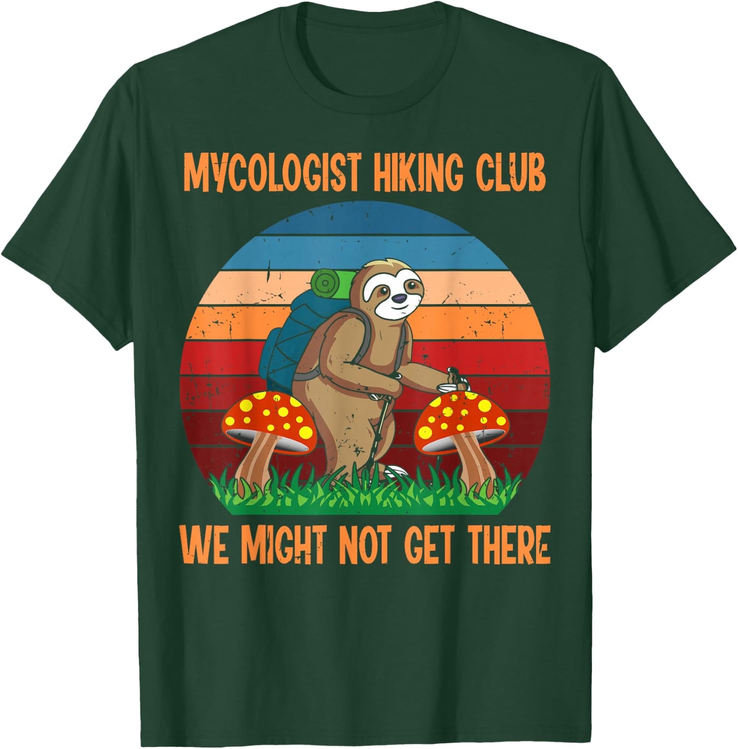 Funny Sloth Mushrooms Mycology Gifts, Mycologist Hiking Club T-Shirt - T-Shirt | Forest