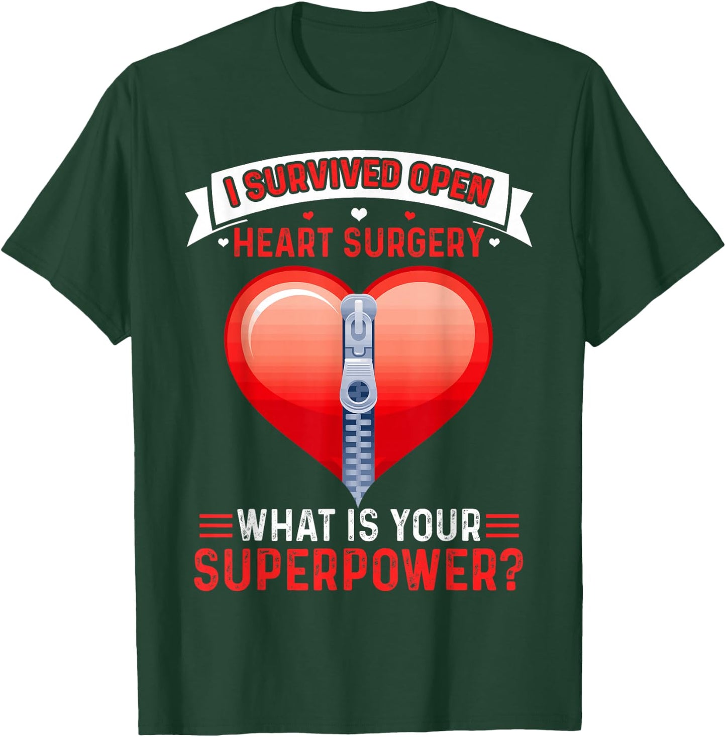 Heart Surgery I Survived Open Heart Surgery Patients T-Shirt - T-Shirt | Forest