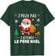 J'Peux Pas J'attends Le Père Noël Funny Merry Christmas , Black, S T-Shirt - T-Shirt | Forest
