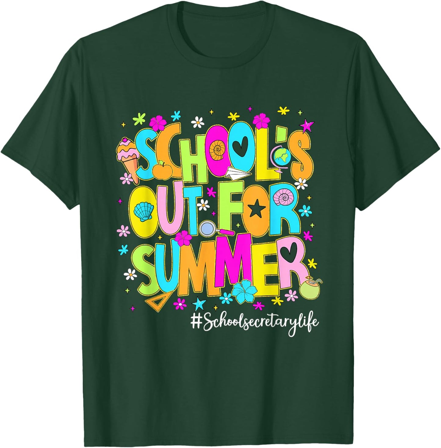 Schools Out for Summer School Secretary Life Cute T-Shirt - T-Shirt | Forest