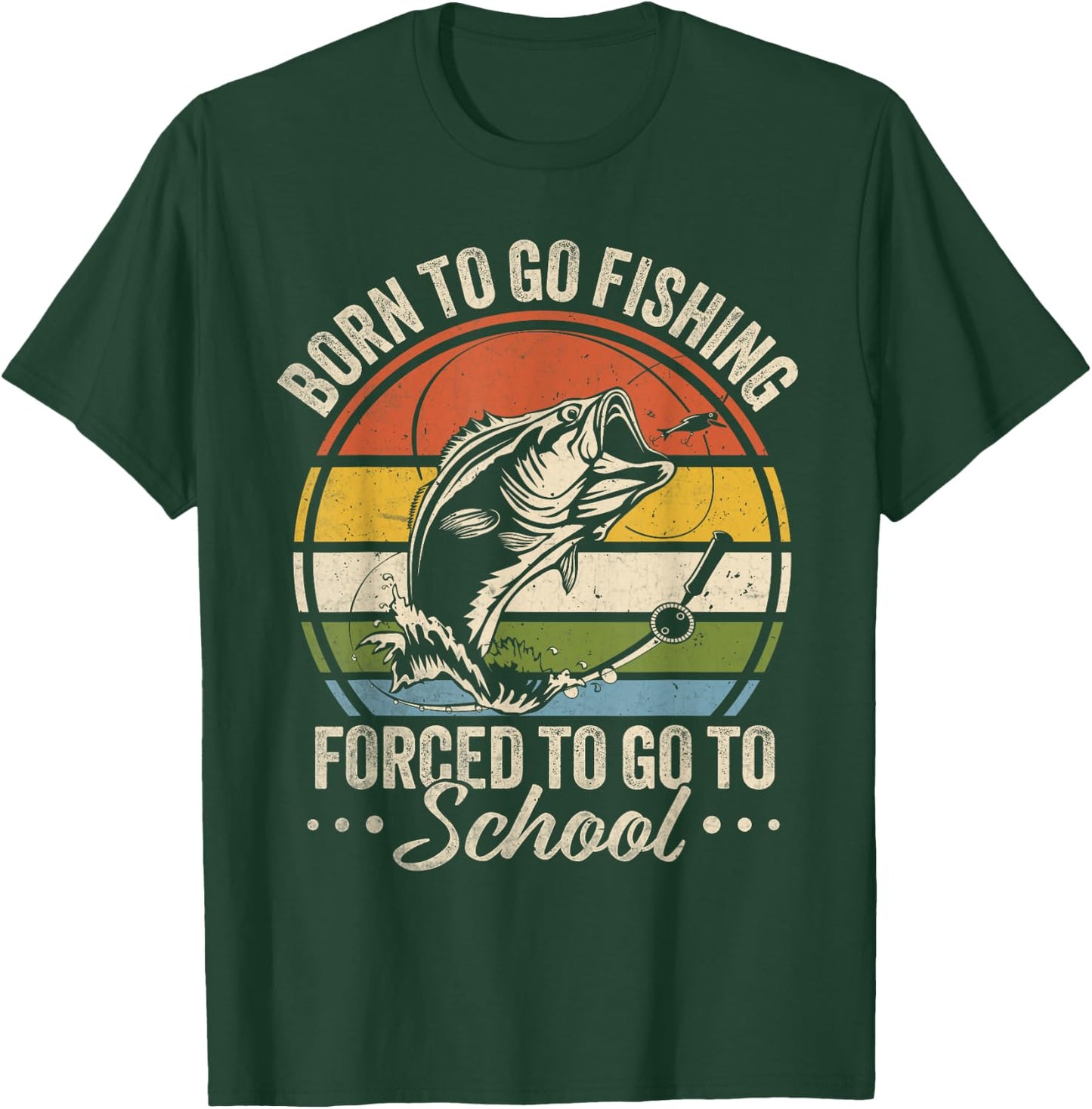 Funny Teen Boys Fishing Born To Go Fishing Forced School T-Shirt - T-Shirt | Forest