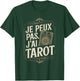 Je Peux Pas J'ai Tarot Man Funny Gift T-Shirt - T-Shirt | Forest