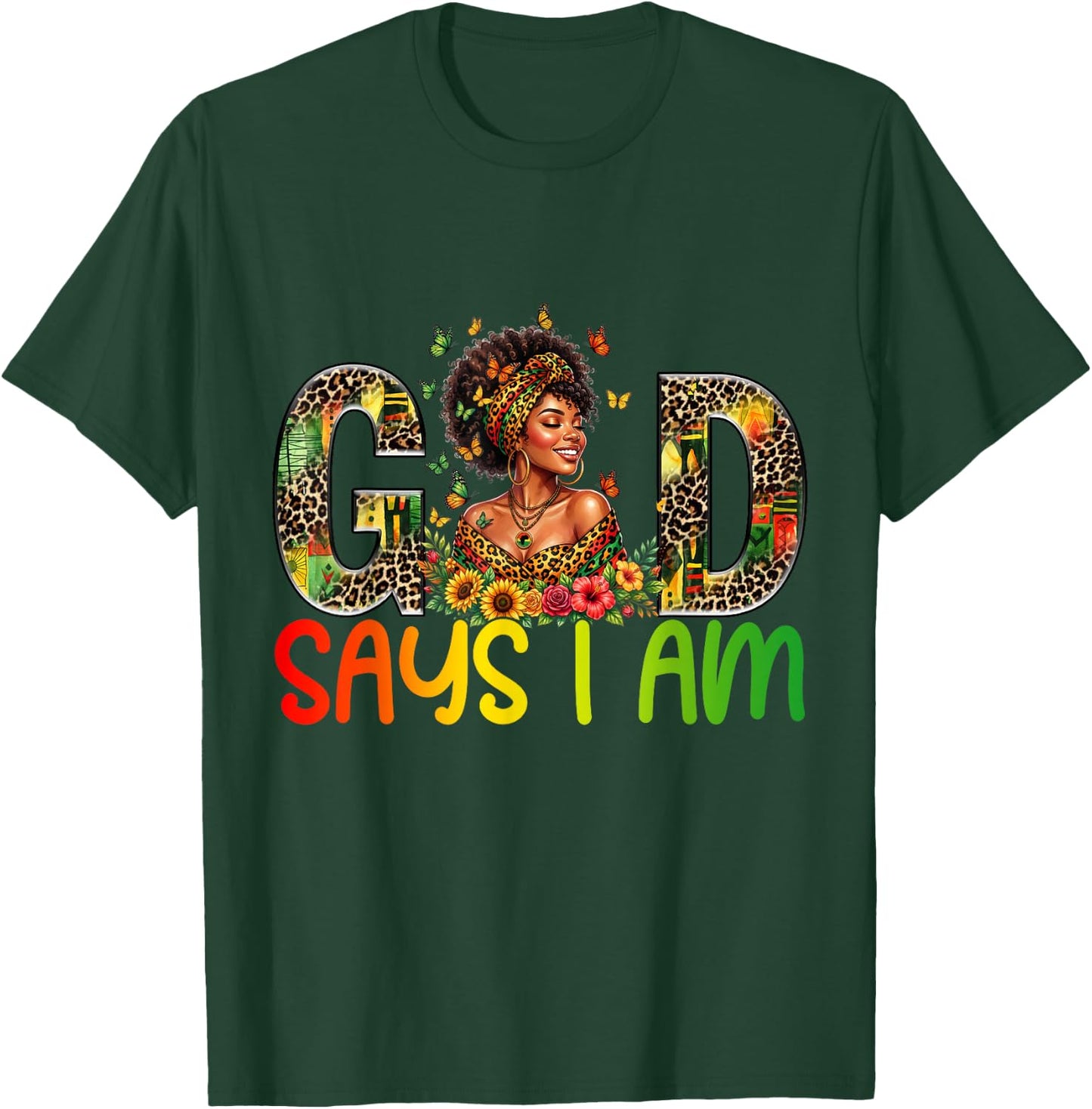 Juneteenth God Says I Am Black Women Black History Month T-Shirt - T-Shirt | Forest