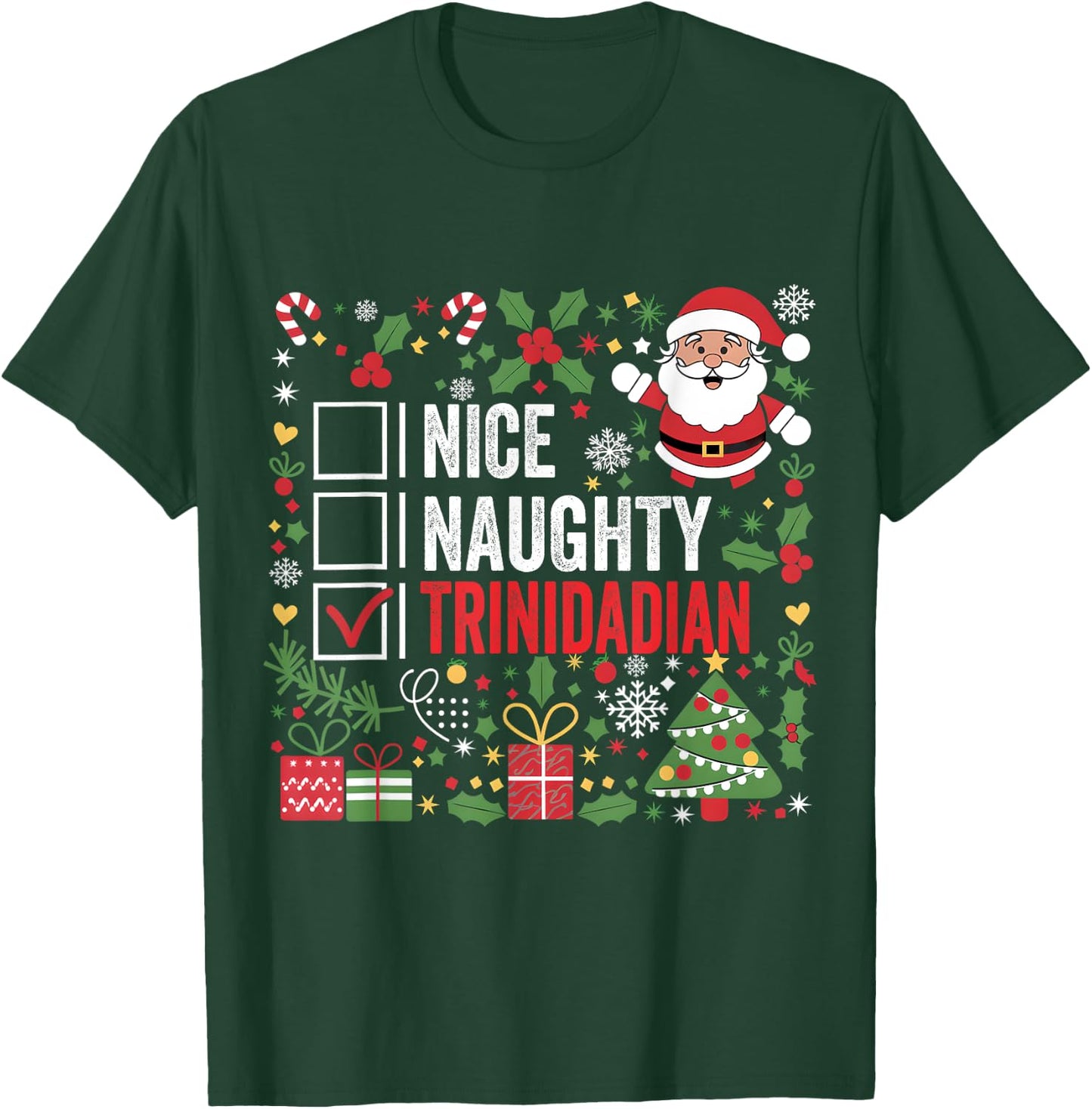 Nice Naughty Trinidadian Christmas Santa Trinidad and Tobago T-Shirt - T-Shirt | Forest