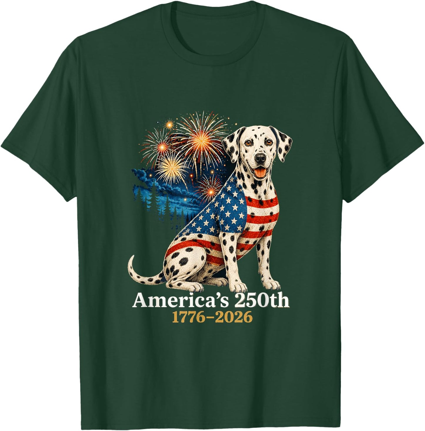 Funny Dalmatian 4th of July 250 Years American Anniversary T-Shirt - T-Shirt | Forest