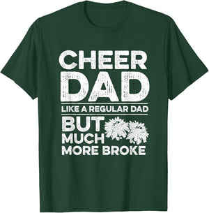 Cheer Dad Quote for your Cheerleading Dad T-Shirt - T-Shirt | Forest