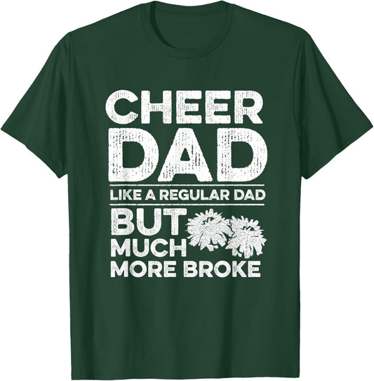 Cheer Dad Quote for your Cheerleading Dad T-Shirt - T-Shirt | Forest