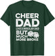 Cheer Dad Quote for your Cheerleading Dad T-Shirt - T-Shirt | Forest
