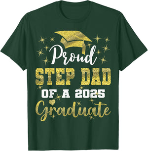Super Proud Step Dad of 2025 Graduate Graduation Family T-Shirt - T-Shirt | Forest