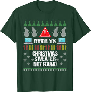 Computer Error 404 Ugly Christmas Sweater Not Found T-Shirt - T-Shirt | Forest