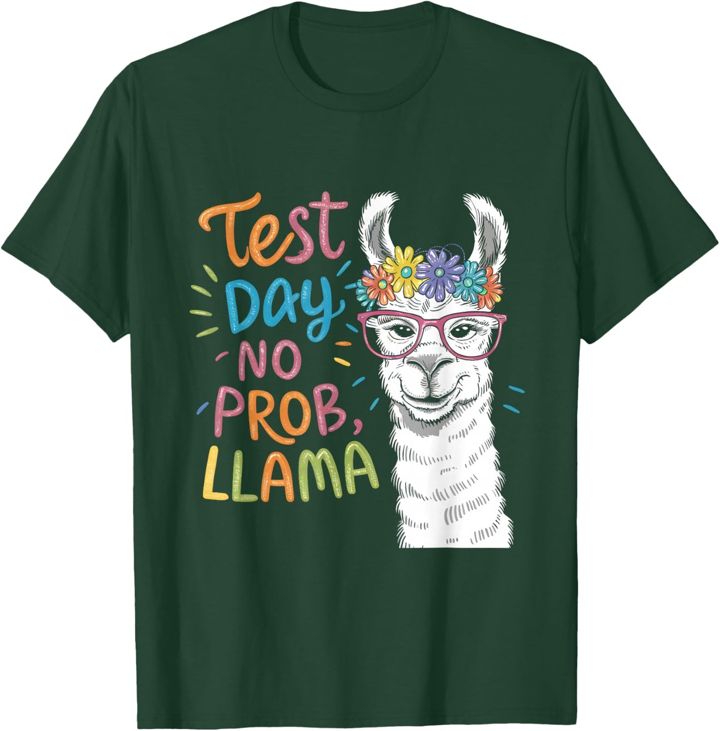Test Day No Problem Llama Teacher Testing Day Girls Boys T-Shirt - T-Shirt | Forest