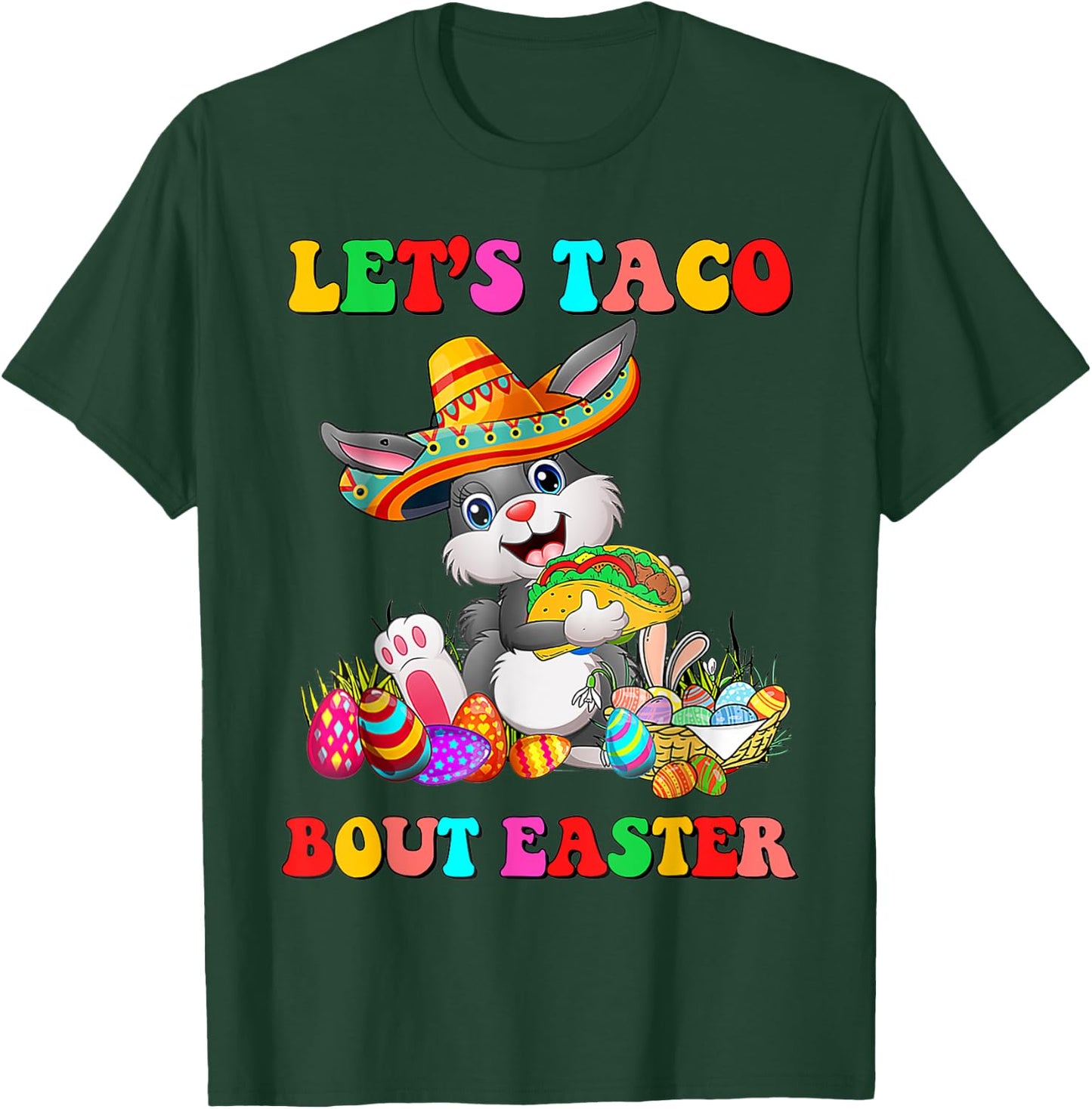 Let's Taco Bout Easter Mexican Bunny Taco Lover Easter T-Shirt - T-Shirt | Forest