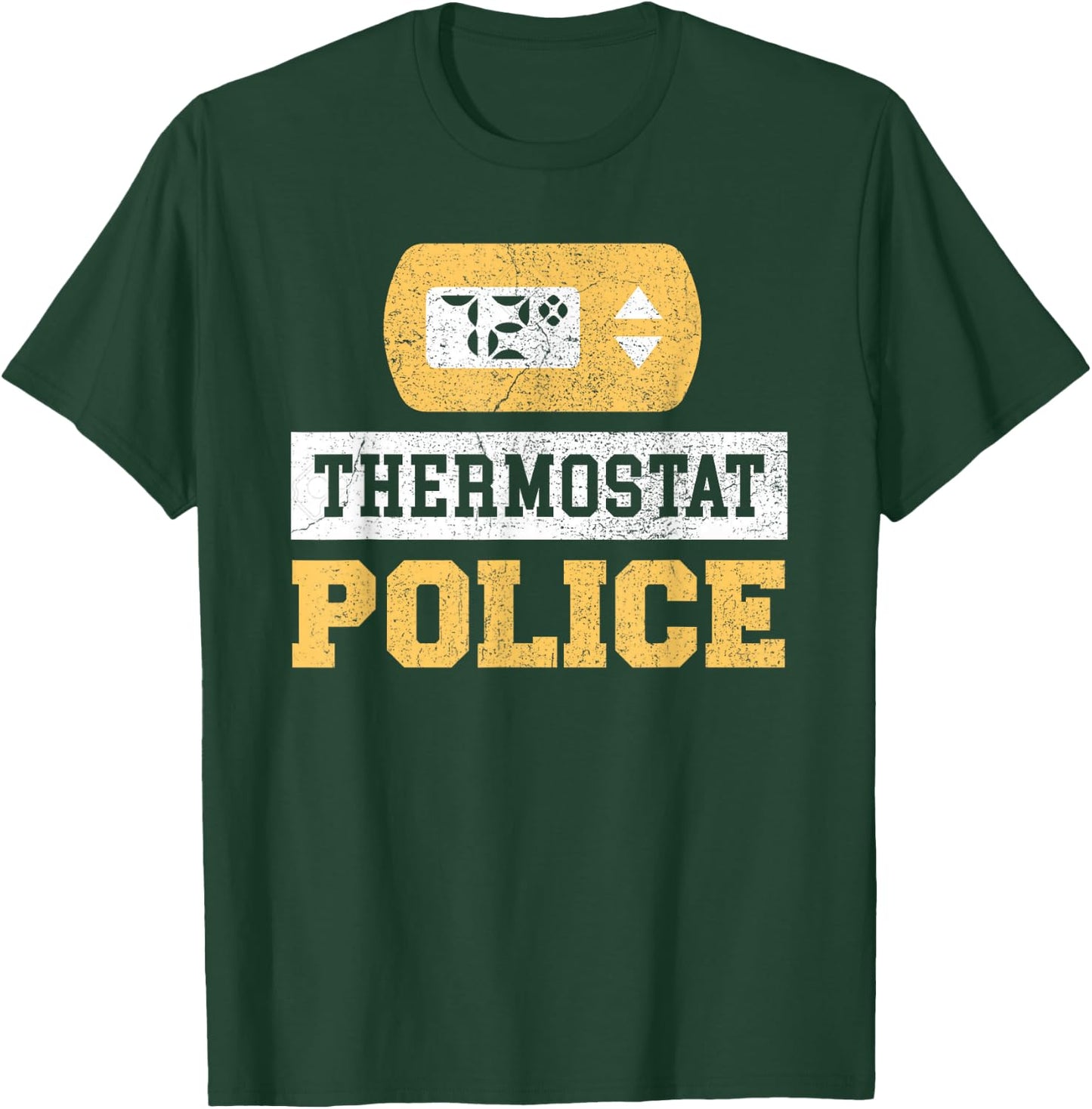 Thermostat Police T-Shirt - T-Shirt | Forest