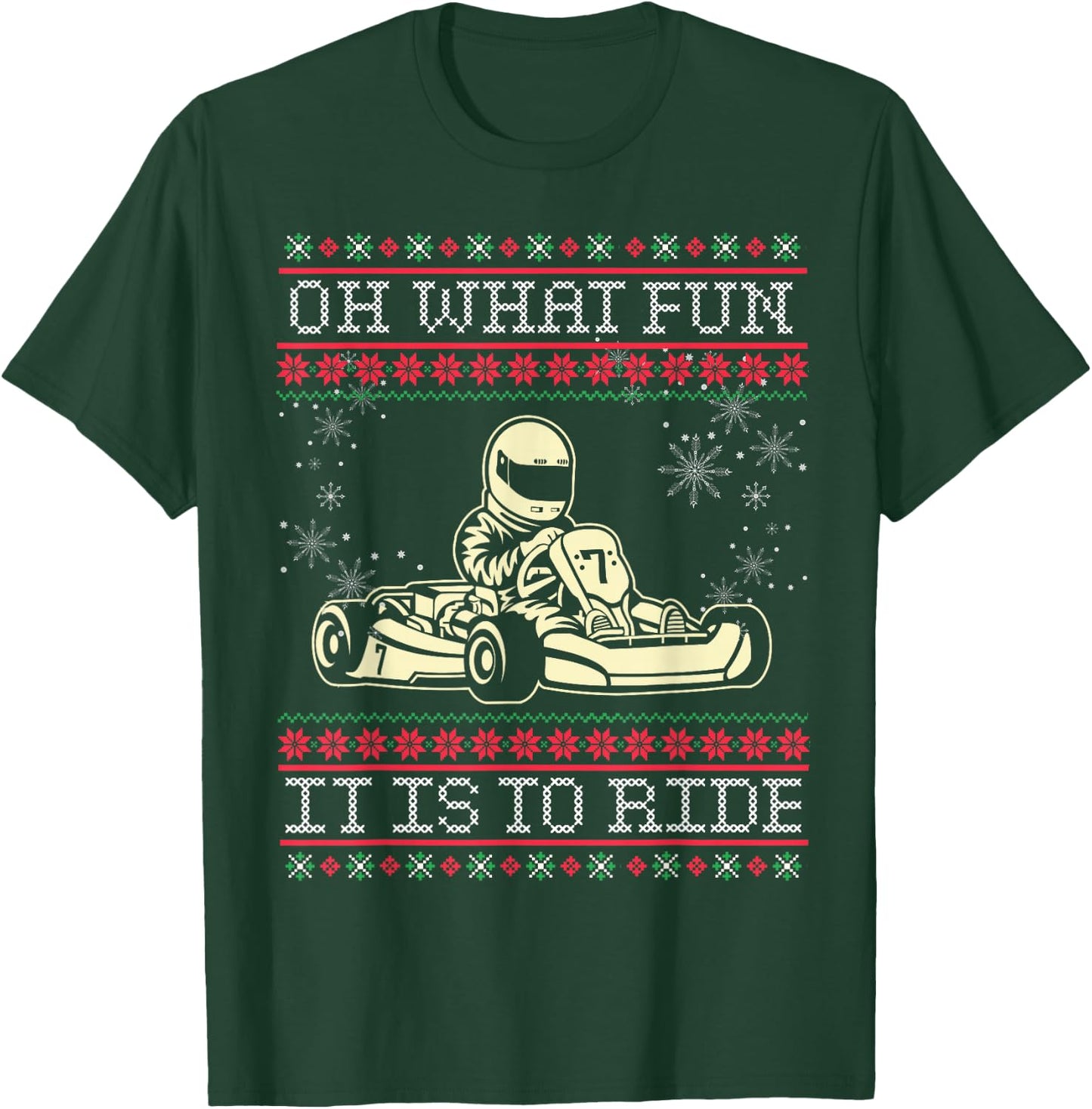 Ugly Christmas Go Kart Oh What Fun it is to Ride T-Shirt - T-Shirt | Forest