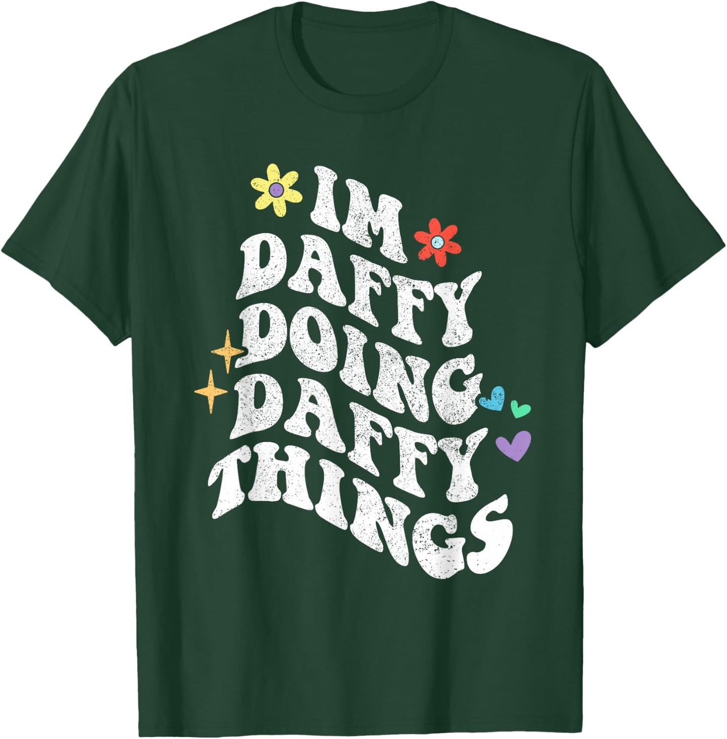 Retro Groovy Im Daffy Doing Daffy Things Funny Mother's Day T-Shirt - T-Shirt | Forest