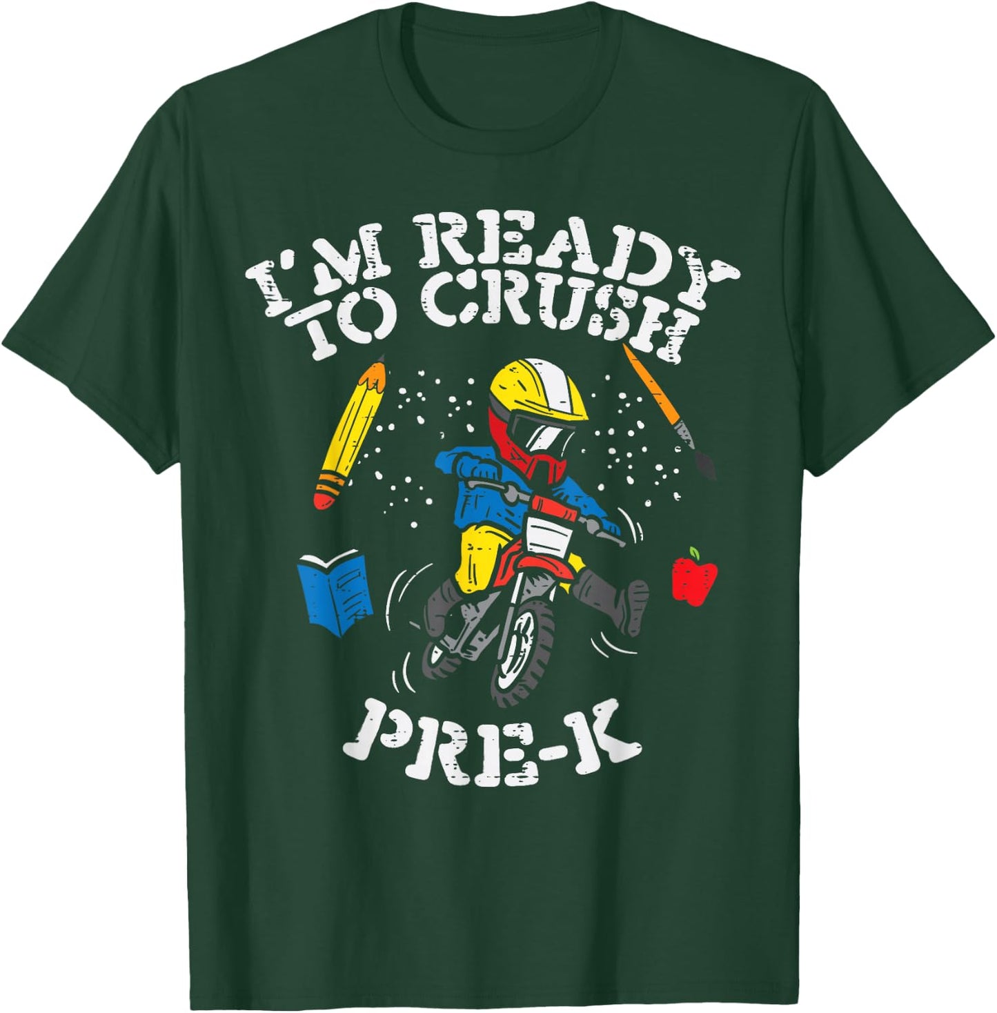 Motocross Im Ready To Crush Pre-K Prek School Dirt Bike Boys T-Shirt - T-Shirt | Forest