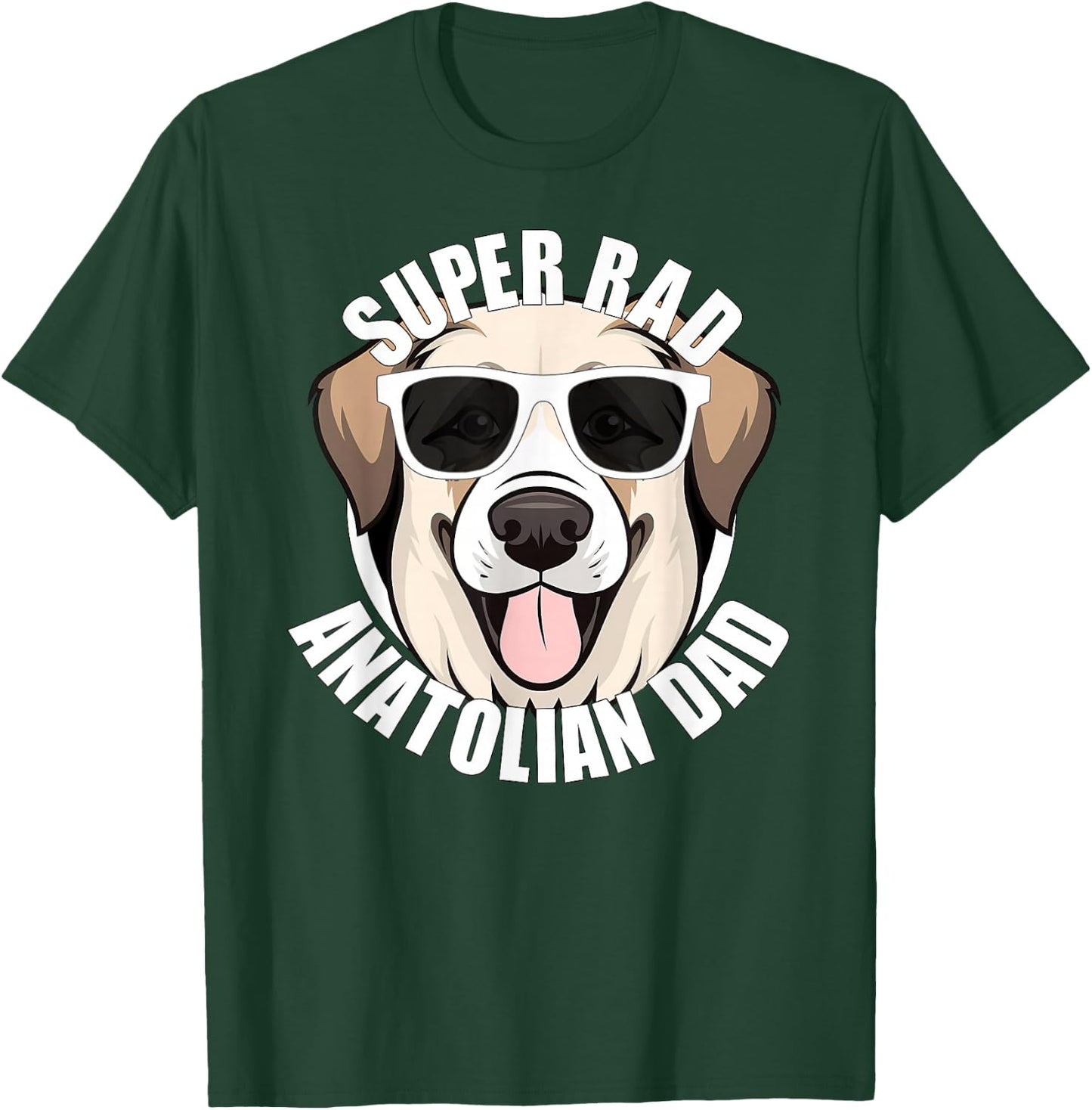 Anatolian Shepherd Dad Funny Father’s Day Dog Father T-Shirt - T-Shirt | Forest