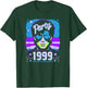 Party Like Its 1999 - Design KB-16d T-Shirt - T-Shirt | Forest