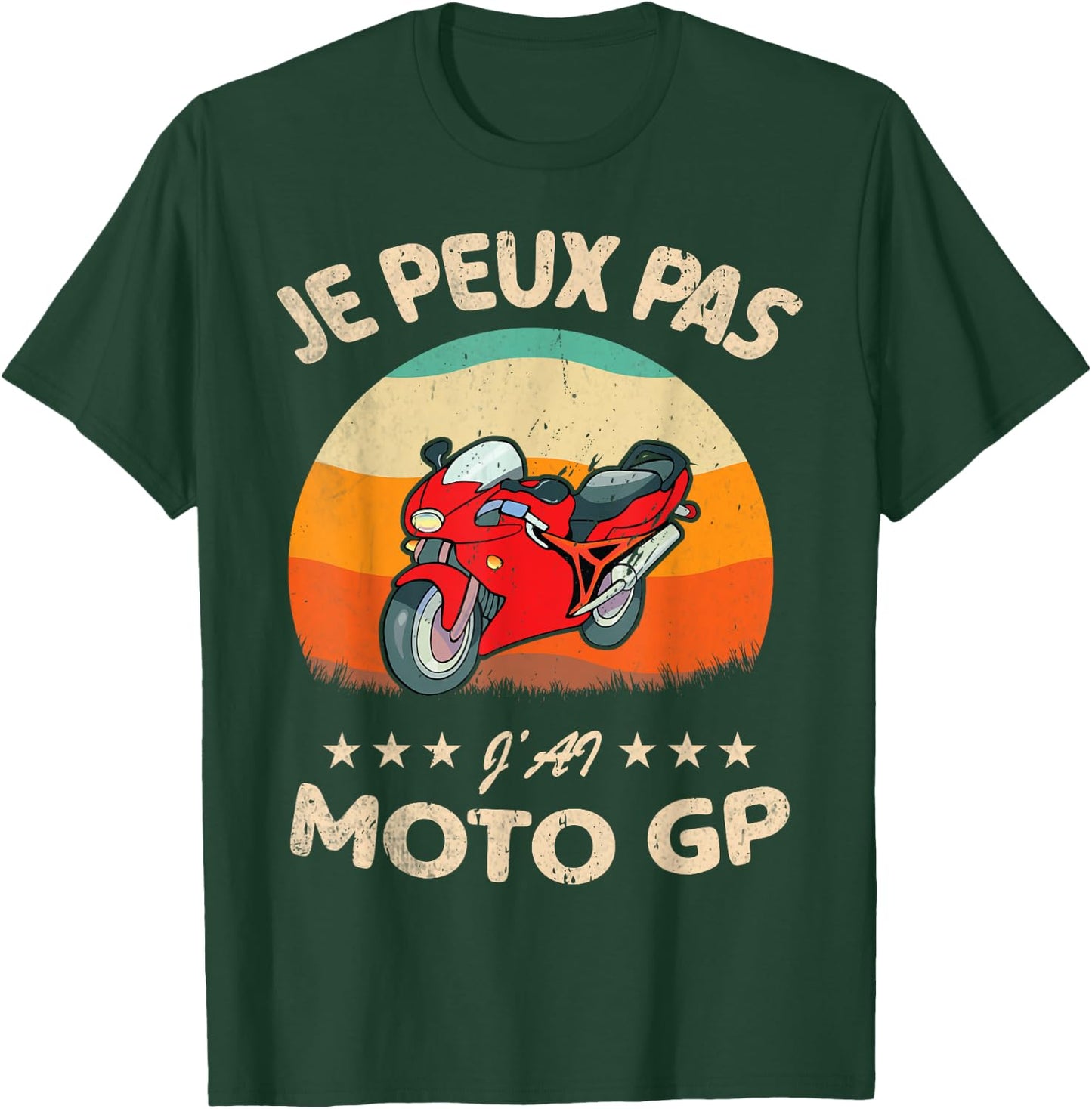 Je Peux Pas J'Ai Moto. Racing Motorcycles Biker Humour T-Shirt - T-Shirt | Forest
