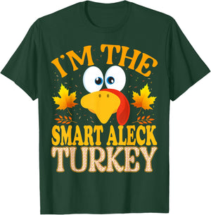 Thanksgiving I'm The Smart Aleck Turkey Matching T-Shirt - T-Shirt | Forest