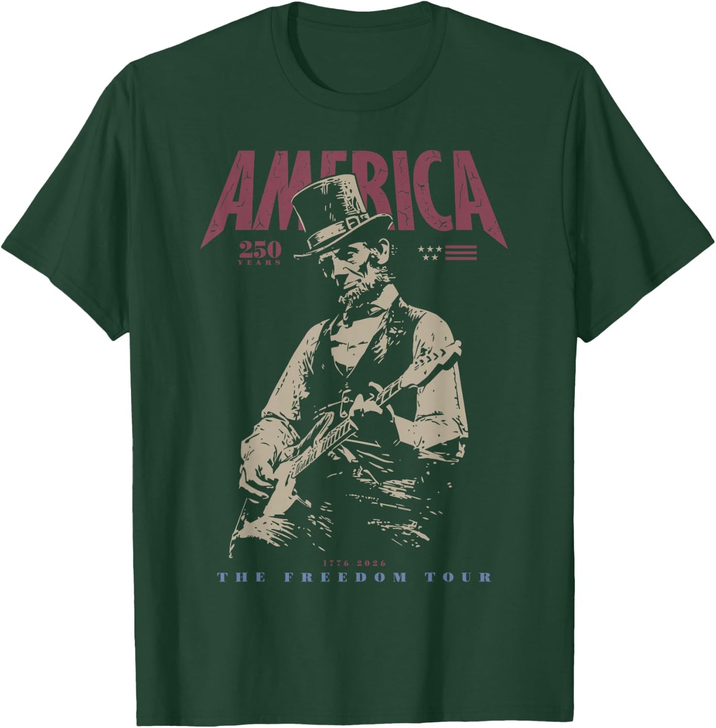 Abraham Lincoln Playing Guitar 4th July 250th Anniversary T-Shirt - T-Shirt | Forest