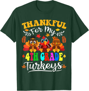 Thankful For My 4th Grade Turkeys Thanksgiving Teacher Fall T-Shirt - T-Shirt | Forest