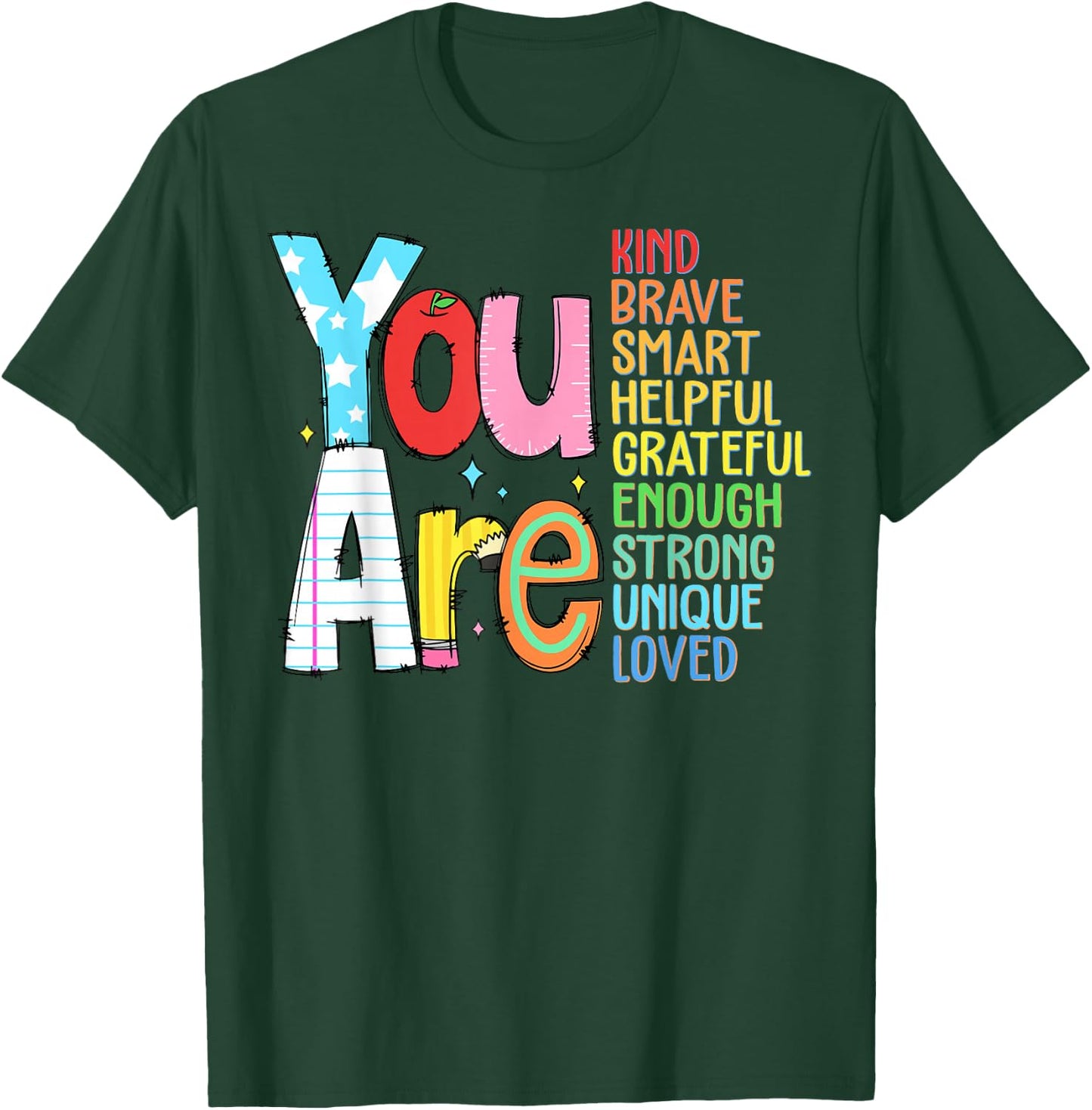 You Are Kind Brave Smart Helpful Grateful Enough Strong T-Shirt - T-Shirt | Forest