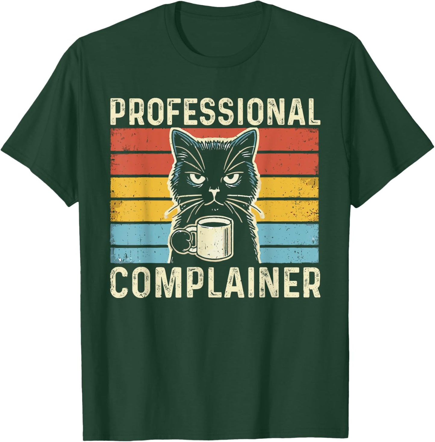 Professional Complainer funny humor meme sarcasm cat lover Women T-Shirt - T-Shirt | Forest