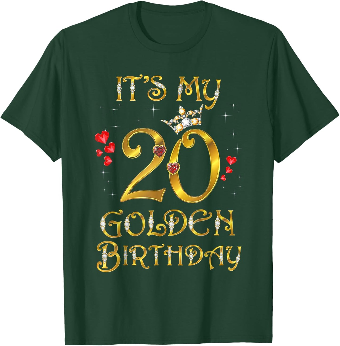 Its My Golden Birthday Shirt Girl 20 Year Old Diamond Crown T-Shirt - T-Shirt | Forest