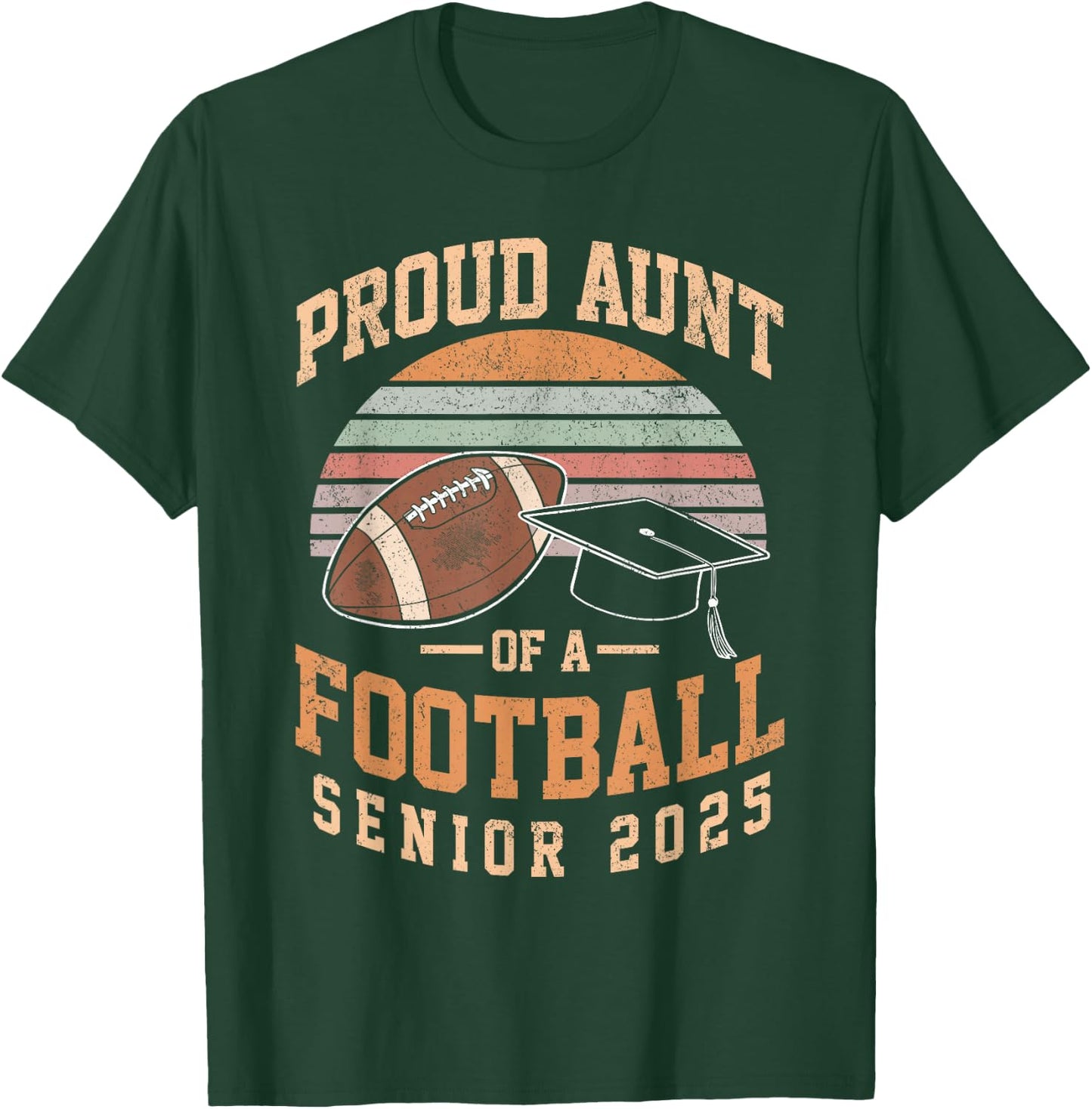 Proud aunt of a football senior class of 2025 vintage T-Shirt - T-Shirt | Forest