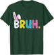 Bruh Meme Easter Day Funny Bunny Eggs Teens Boys Kids Men T-Shirt - T-Shirt | Forest