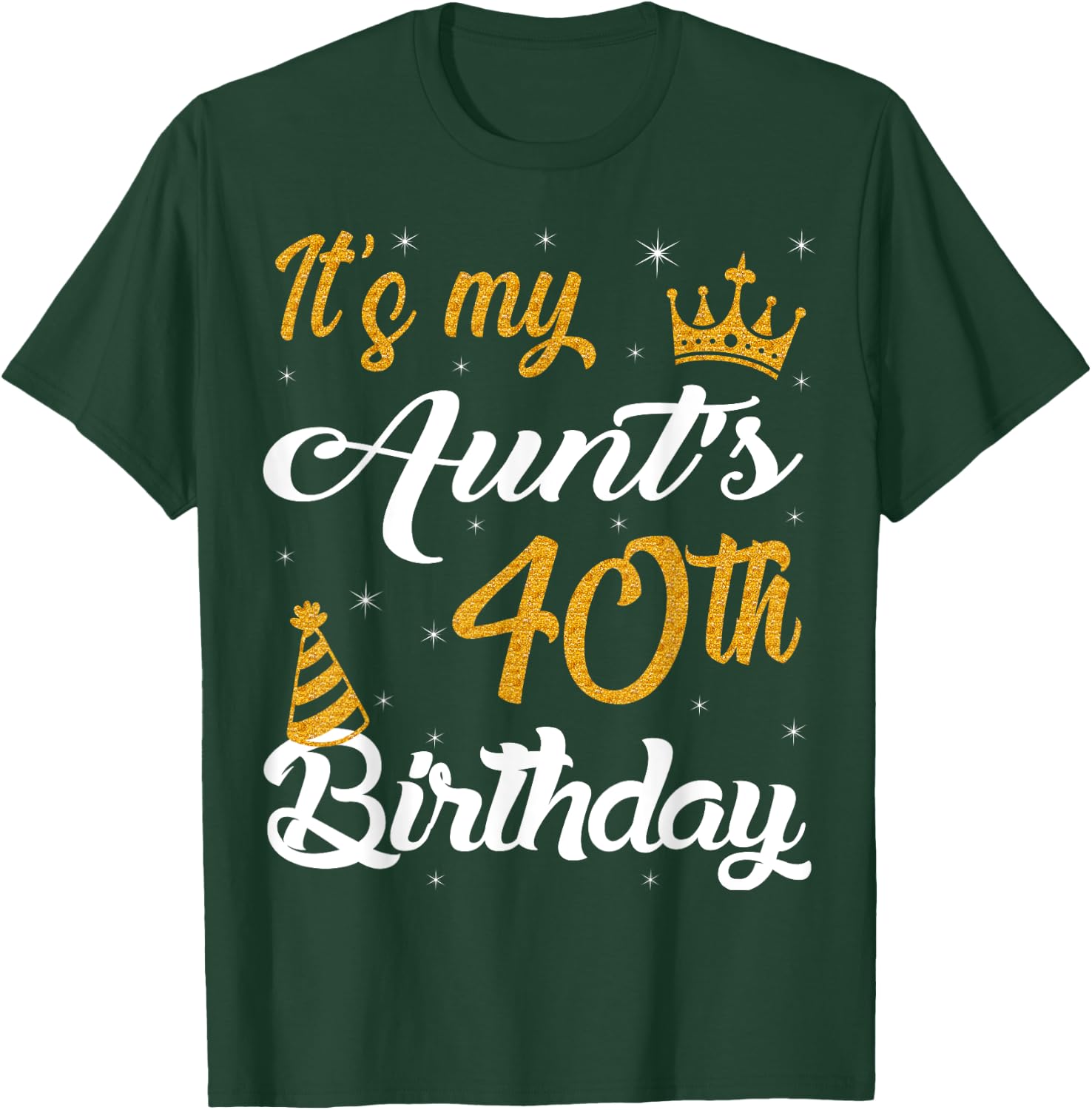 Happy It's My Aunt's 40th Birthday 1985 40 Years Old T-Shirt - T-Shirt | Forest