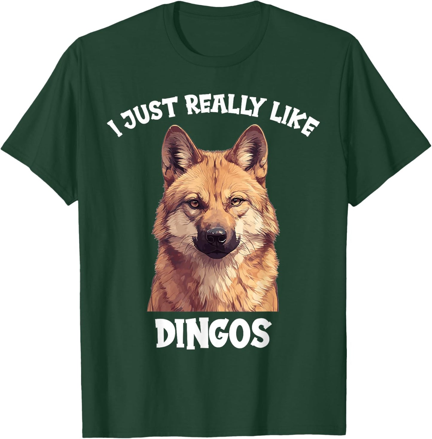 I just really like Dingos. Dingos Dingo T-Shirt - T-Shirt | Forest