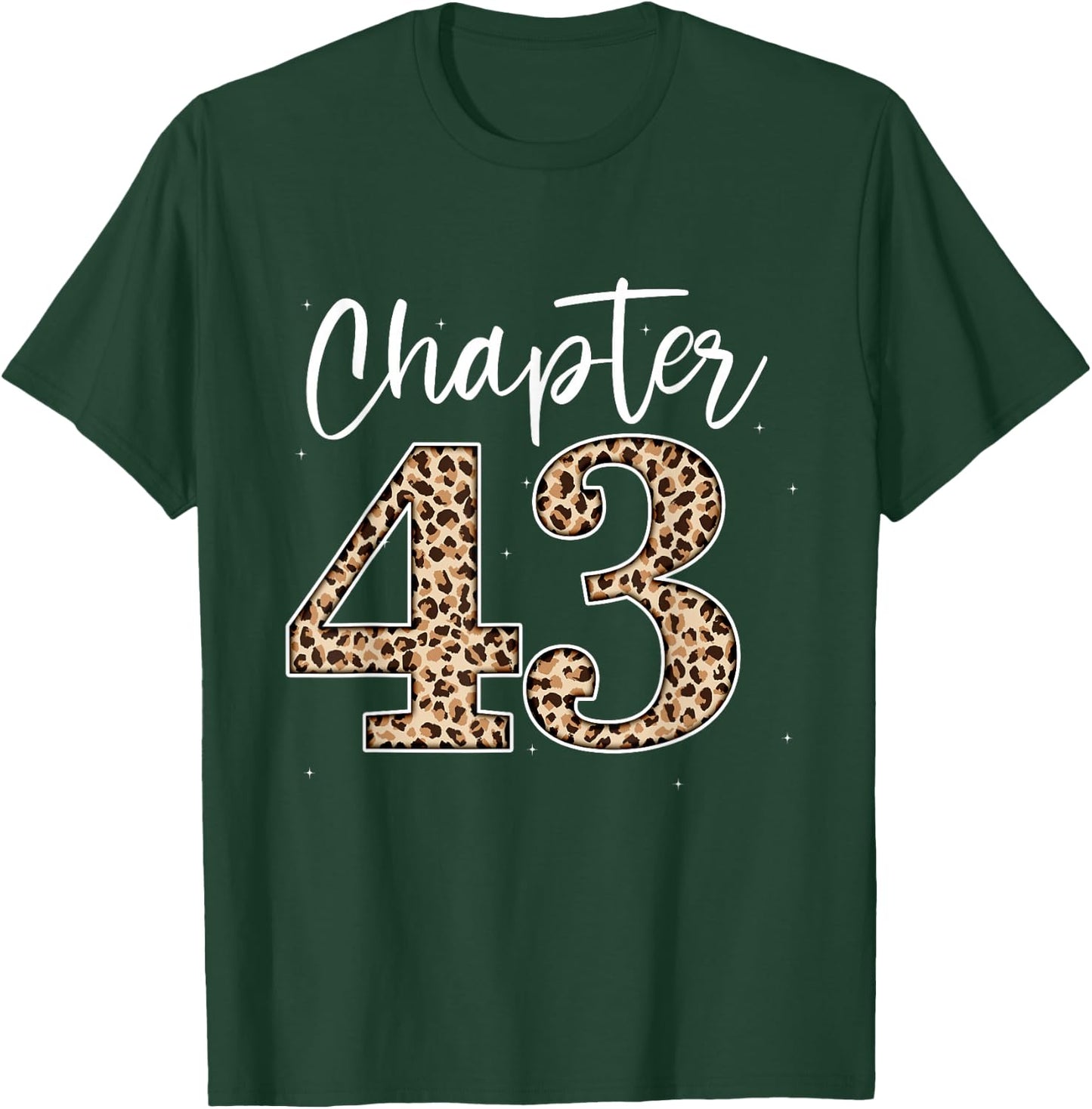 Chapter 43 Leopard For 43rd Birthday Men and Women T-Shirt - T-Shirt | Forest