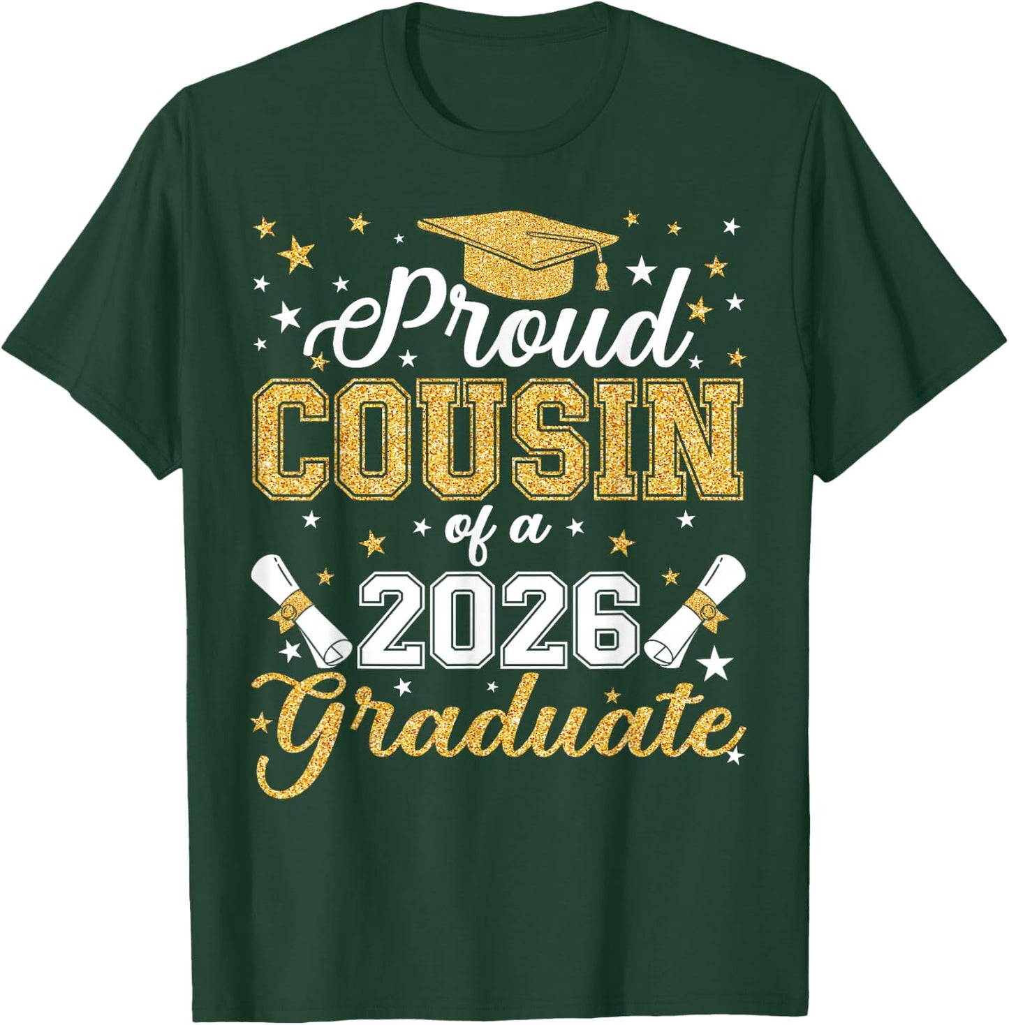 Proud Cousin of A Class of 2026 Graduate Senior Graduation T-Shirt - T-Shirt | Forest