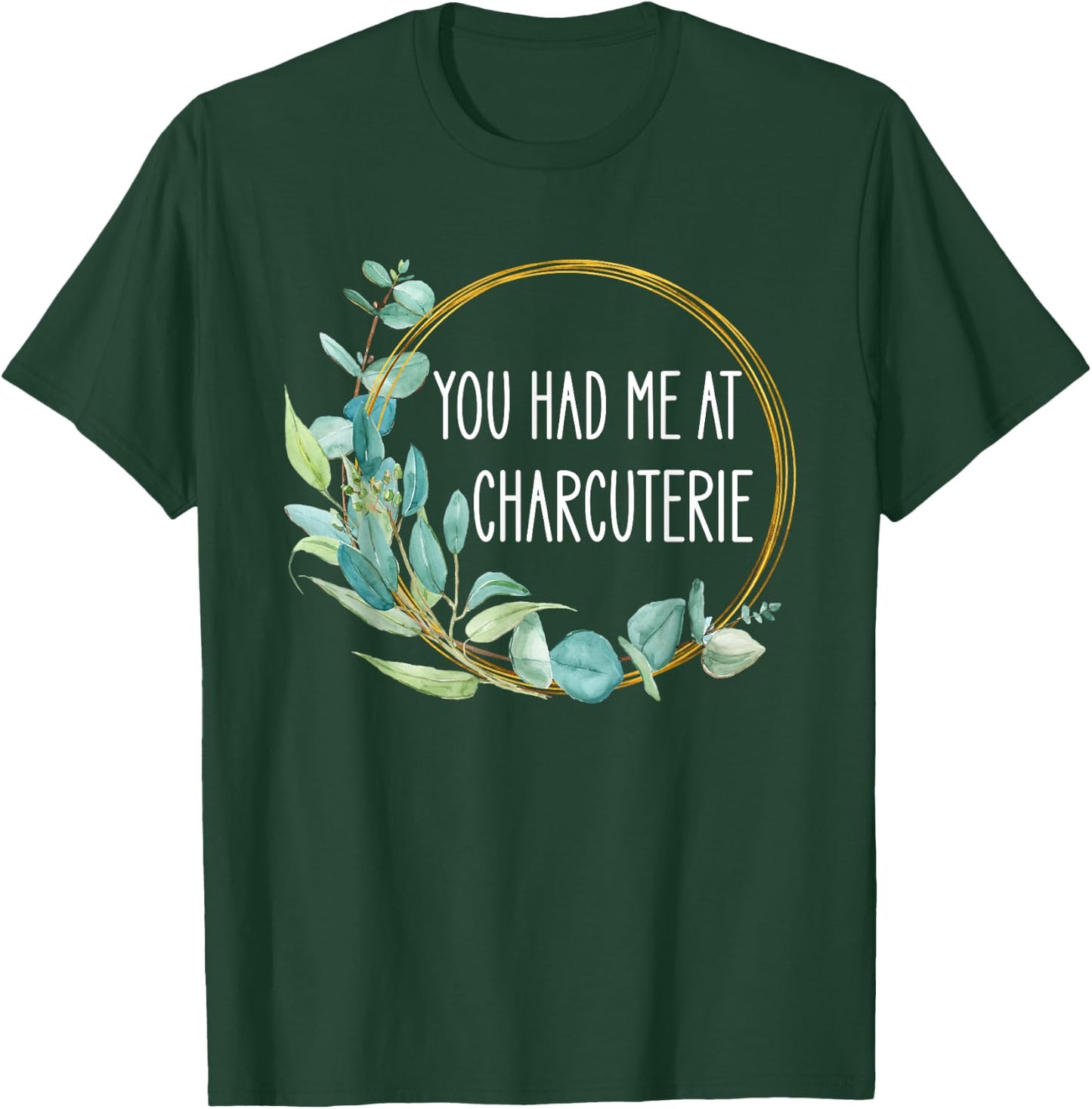 You Had Me At Charcuterie Board Lovers Cheese Saying Women T-Shirt - T-Shirt | Forest
